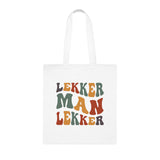 South African Afrikaans Lekker man Lekker Cotton Tote