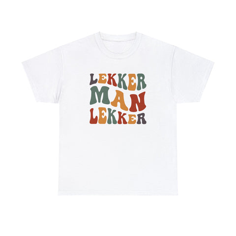 South African Afrikaans Lekker man Lekker Unisex t-shirt