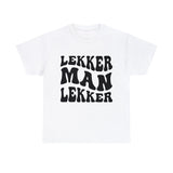 South African Afrikaans Lekker man Lekker Unisex t-shirt