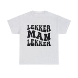 South African Afrikaans Lekker man Lekker Unisex t-shirt