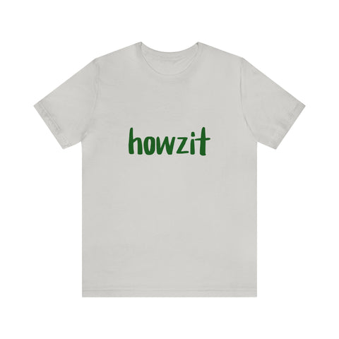 Howzit South African Unisex Jersey Short Sleeve Tee