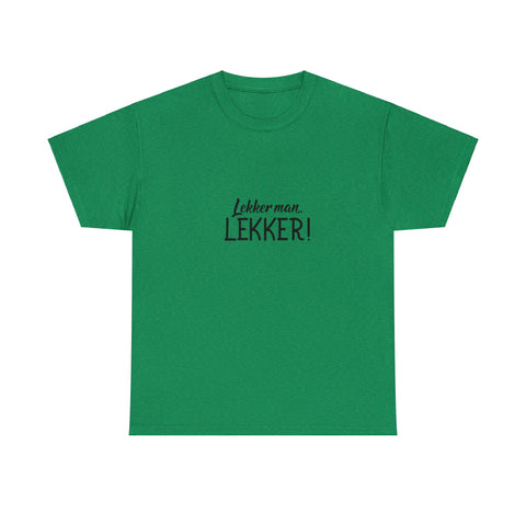 South African Lekker man Lekker Afrikaans / Braai Unisex Heavy Cotton Tee