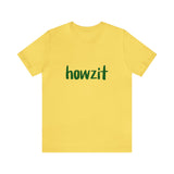 Howzit South African Unisex Jersey Short Sleeve Tee