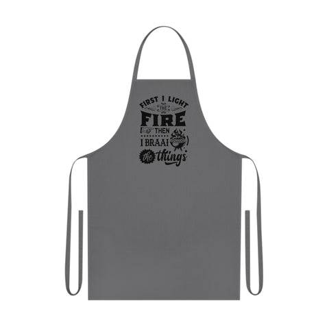 First I light the fire then I Braai Dad's Braai apron South African Cotton Apron - Various colours available