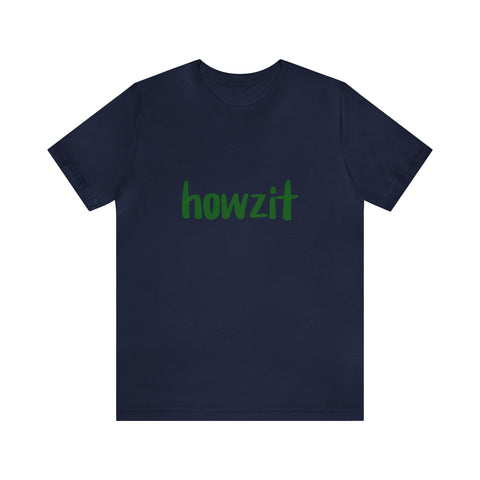 Howzit South African Unisex Jersey Short Sleeve Tee