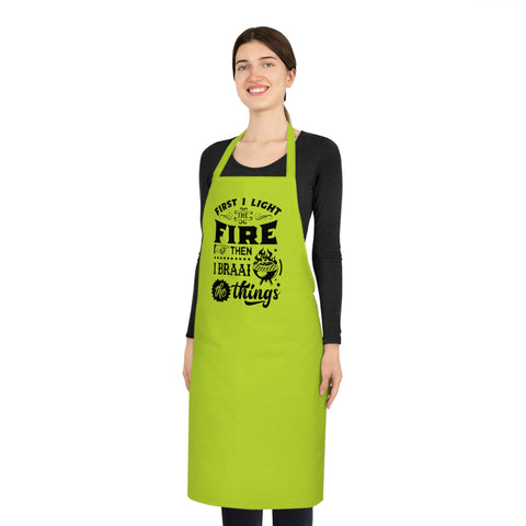 First I light the fire then I Braai Dad's Braai apron South African Cotton Apron - Various colours available