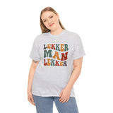 South African Afrikaans Lekker man Lekker Unisex t-shirt