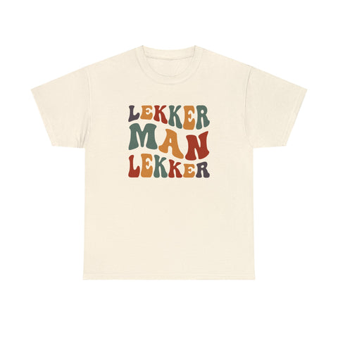 South African Afrikaans Lekker man Lekker Unisex t-shirt