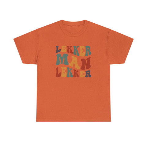 South African Afrikaans Lekker man Lekker Unisex t-shirt